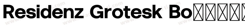 Residenz Grotesk Bo字体转换